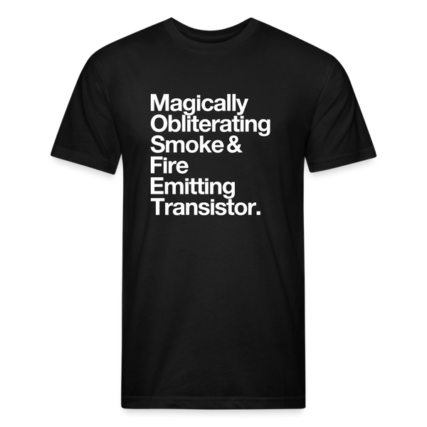 MOSFET Premium Tee Magically Obliterating Smoke and Fire Emitting Transistor MOSFET EE electric electrical engineer engineering circuits circuit circuitry PCB mechatronics robots robotics roboteer motor controller meme joke tee tshirt t-shirt shirt